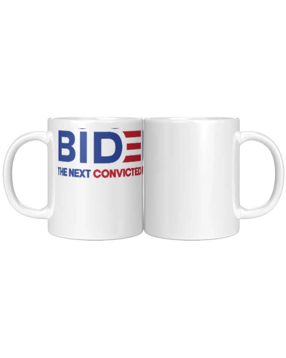 The Next Convicted Felon-01 White Mug white 11oz