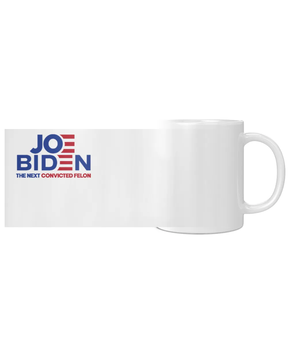 The Next Convicted Felon-01 White Mug white 11oz