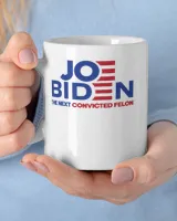 The Next Convicted Felon-01 White Mug white 11oz